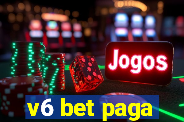 v6 bet paga